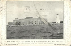 The Fort At Clark's Point and Old Lighthouse, Both Now Dismantled Postcard