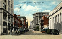 Mills Street Looking West from United States Post Office El Paso, TX Postcard Postcard Postcard