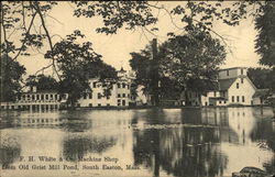 F.H. White & Co., Machine Shop from Old Grist Mill Pond South Easton, MA Postcard Postcard Postcard