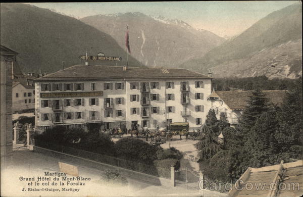 Grand Hotel du Mont Blanc et le Col de la Forclaz Martigny, Switzerland