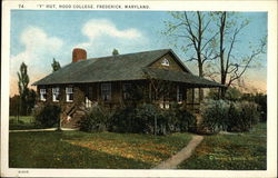 Hood College - "Y" Hut Frederick, MD Postcard Postcard Postcard