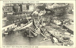 The Great New England Hurricane of 1938 - Shattered Boats and Wreckage at New London, Conn. Postcard