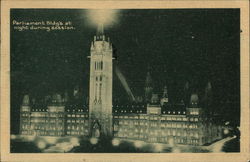 Parliament Buildings at Night, During Session Ottawa, ON Canada Ontario Postcard Postcard Postcard