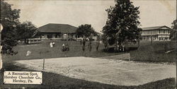 A Recreation Spot at Hershey Chocolate Company Postcard