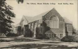 Mount Holyoke College - The Library South Hadley, MA Postcard Postcard Postcard