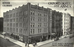 Oxford Hotel & Annex - Just Half a Block from Union Depot Denver, CO Postcard Postcard Postcard