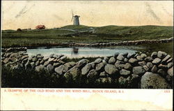 Glimpse of the Old Road and the Wind Mill Block Island, RI Postcard Postcard Postcard