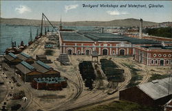 Dockyard Workshops and Waterfront Gibraltar, Gibraltar Spain Postcard Postcard Postcard