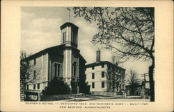 Seamen's Bethel - Dedicated 1832 and Mariner's Home - Built 1787 Postcard