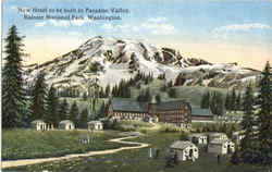 New Hotel To Be Built In Paradise Valley, Rainier National Park Postcard