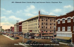 Sixteenth Street (Lincoln Way) and Business District Cheyenne, WY Postcard Postcard Postcard