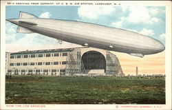 Zeppelin ZR-3 Arriving from Germany at US. Naval Air Station Lakehurst, NJ Postcard Postcard Postcard