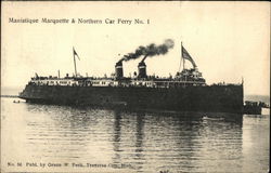 Manistique Marquette & Northern Car Ferry No. 1 Postcard