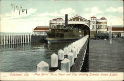 "Key Route" Ferry Depot and Slip, showing Steamer Yerba Buena Postcard