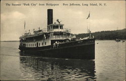 The Steamer "Park City" From Bridgeport Port Jefferson, NY Postcard Postcard Postcard