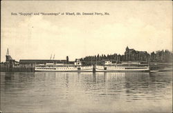 Strs. Sappho and Norumbega at Wharf Mt. Desert Ferry, ME Postcard Postcard Postcard