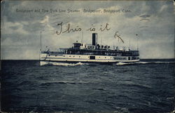 Bridgeport and New York Line Steamer "Bridgeport" Connecticut Postcard Postcard Postcard