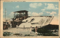 The Old Pilot Boat washed ashore at the time Steamer Portland was lost in 1898, Sand Hills Postcard