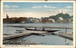 Indian Island Ferry Old Town, ME Postcard Postcard Postcard