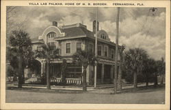 Villa Las Palmas - Home of M. B. Borden Fernandina Beach, FL Postcard Postcard Postcard