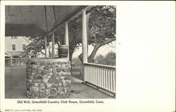 Old Well, Greenfield Country Club House Fairfield, CT Postcard Postcard Postcard