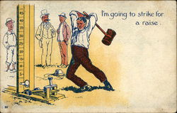 I'm going to strike for a raise. Circus Postcard Postcard Postcard