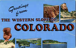 Greetings From The Western Slope Of Colorado Postcard