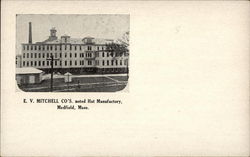 E. V. Mitchel Co's, Noted Hat Manufactory Medfield, MA Postcard Postcard Postcard