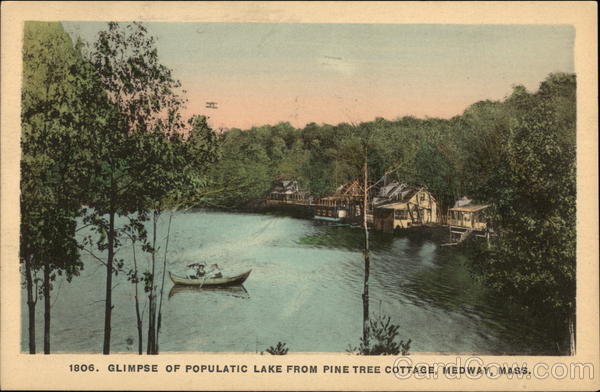 Glimpse of Populatic Lake From Pine Tree Cottage Medway, MA Postcard