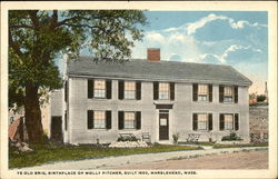 Ye Old Brig, Birthplace of Molly Pitcher Marblehead, MA Postcard Postcard Postcard