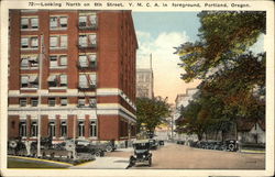 Looking North on 6th Street, Y.M.C.A. in Foreground Portland, OR Postcard Postcard Postcard