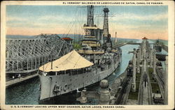 USS Vermont Leaving Upper West Chamber Gatun Locks, Panama Postcard Postcard Postcard