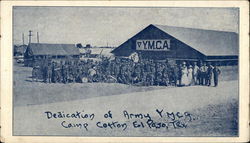 Dedication of Army Y.M.C.A., Camp Cotton El Paso, TX Postcard Postcard Postcard