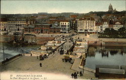 Le Pont Marguet et les Quais Boulogne-Sur-Mer, France Postcard Postcard