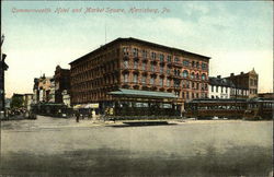 Commonwealth Hotel and Market Square Harrisburg, PA Postcard Postcard Postcard