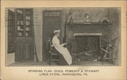 Spinning Flax - Dives, Pomeroy & Stewart Linen Store Harrisburg, PA Postcard Postcard Postcard