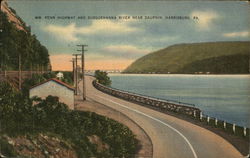 WM. Penn Highway and Susquehanna River Near Dauphin Harrisburg, PA Postcard Postcard Postcard