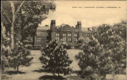 Main Hall, Harrisburg Academy Pennsylvania Postcard Postcard Postcard