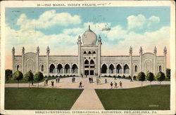 Taj Mahal, India's Palace - Sesqui-Centennial International Exposition Philadelphia, PA Postcard Postcard Postcard