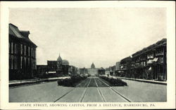 State Street, Showing Capitol From a Distance Harrisburg, PA Postcard Postcard Postcard