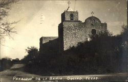 Presidio de la Bahia Goliad, TX Postcard Postcard Postcard