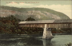 The Covered Bridge Between Fairlee, Vermont and Orford, New Hampshire Postcard