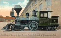 First Engine Operated Over Cenntral pacific R.R. Out Of Sacramento, Cal. Postcard