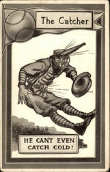 The Catcher - He Can't Even Catch A Cold Baseball Postcard Postcard Postcard