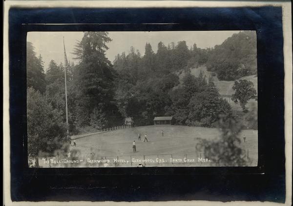 The Ball Ground Glenwood Hotel Rare Original Photograph Santa Cruz Mountains California