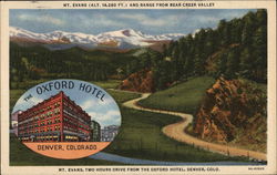 The Oxford Hotel - Mt. Evans (Alt. 14,260 ft.) and Range from Bear Creek Valley Denver, CO Postcard Postcard Postcard