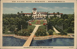 New Riviera Hotel, On The Halifax Daytona Beach, FL Postcard Postcard Postcard