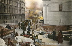 Street Scene During the Conflagration April 18, 1906, San Francisco Postcard