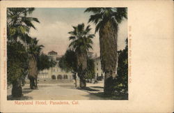 Maryland Hotel Pasadena, CA Postcard Postcard Postcard