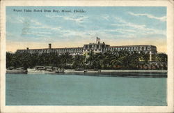 Royal Palm Hotel from Bay Miami, FL Postcard Postcard Postcard